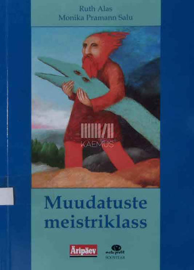 Muudatuste meistriklass - Kaemus