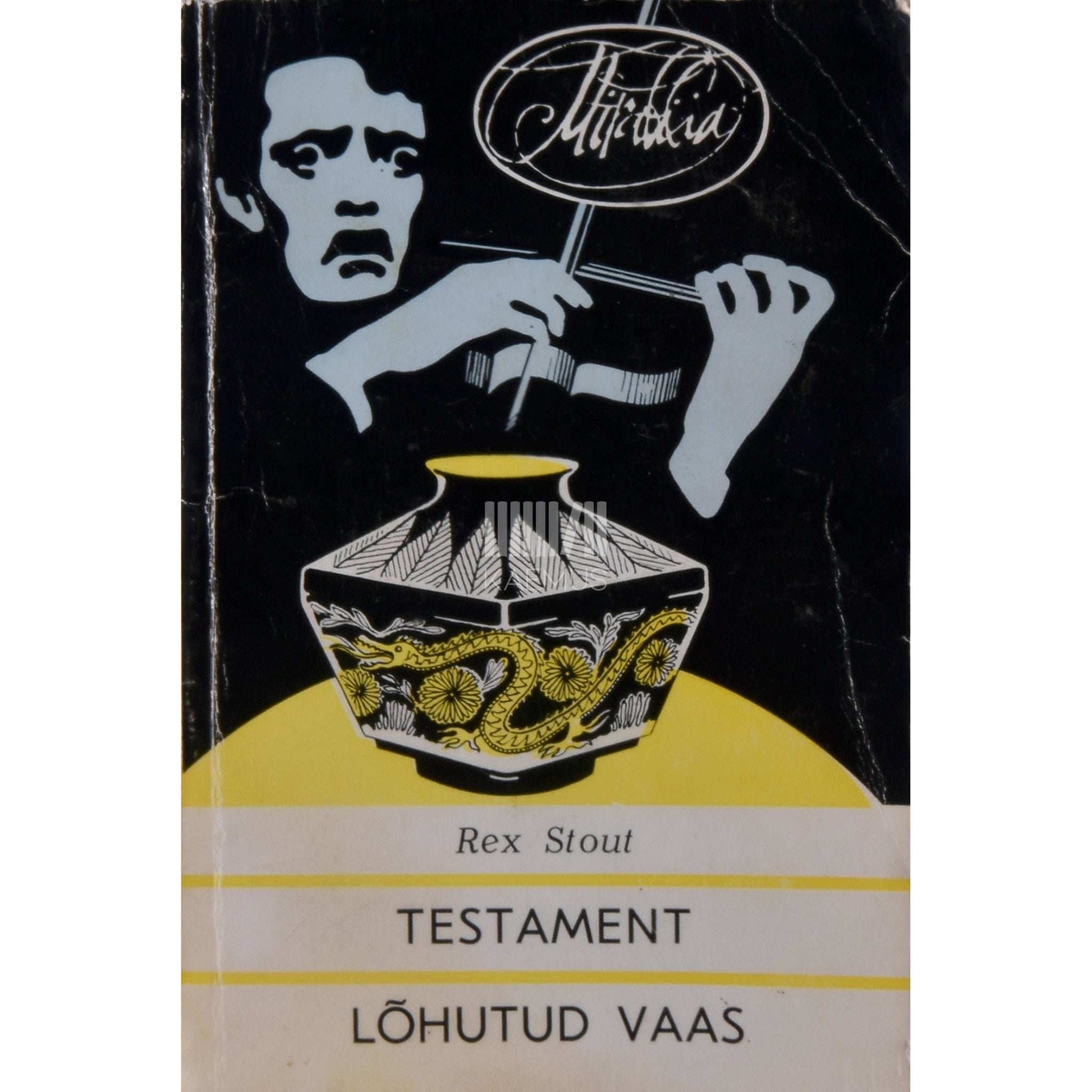 Rex Stout - Testament. Lõhutud vaas