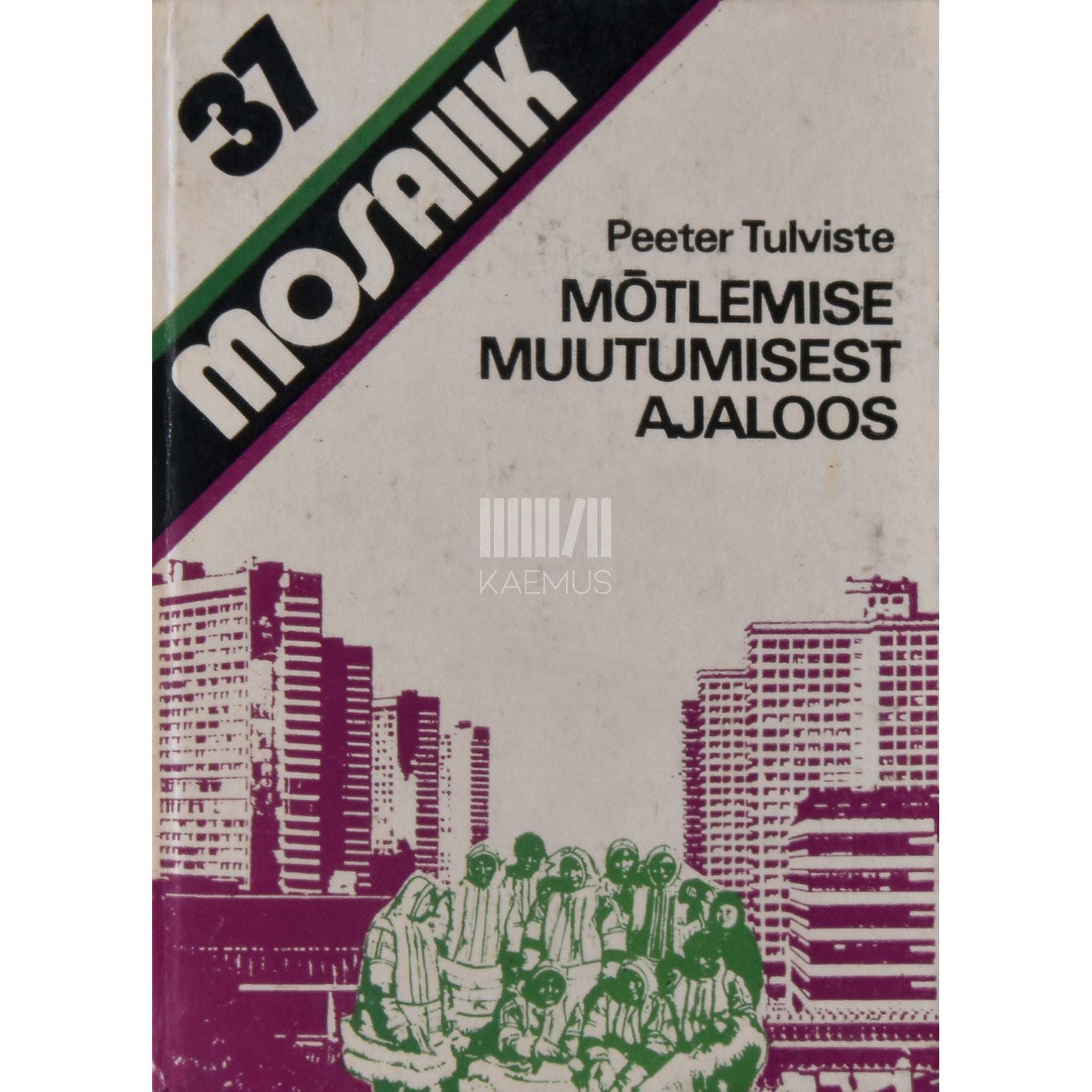 Peeter Tulviste Mõtlemise muutumisest ajaloos