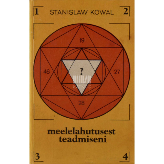 Stanislaw Kowal - Meelelahutusest teadmisteni. Mitmesugust matemaatikast