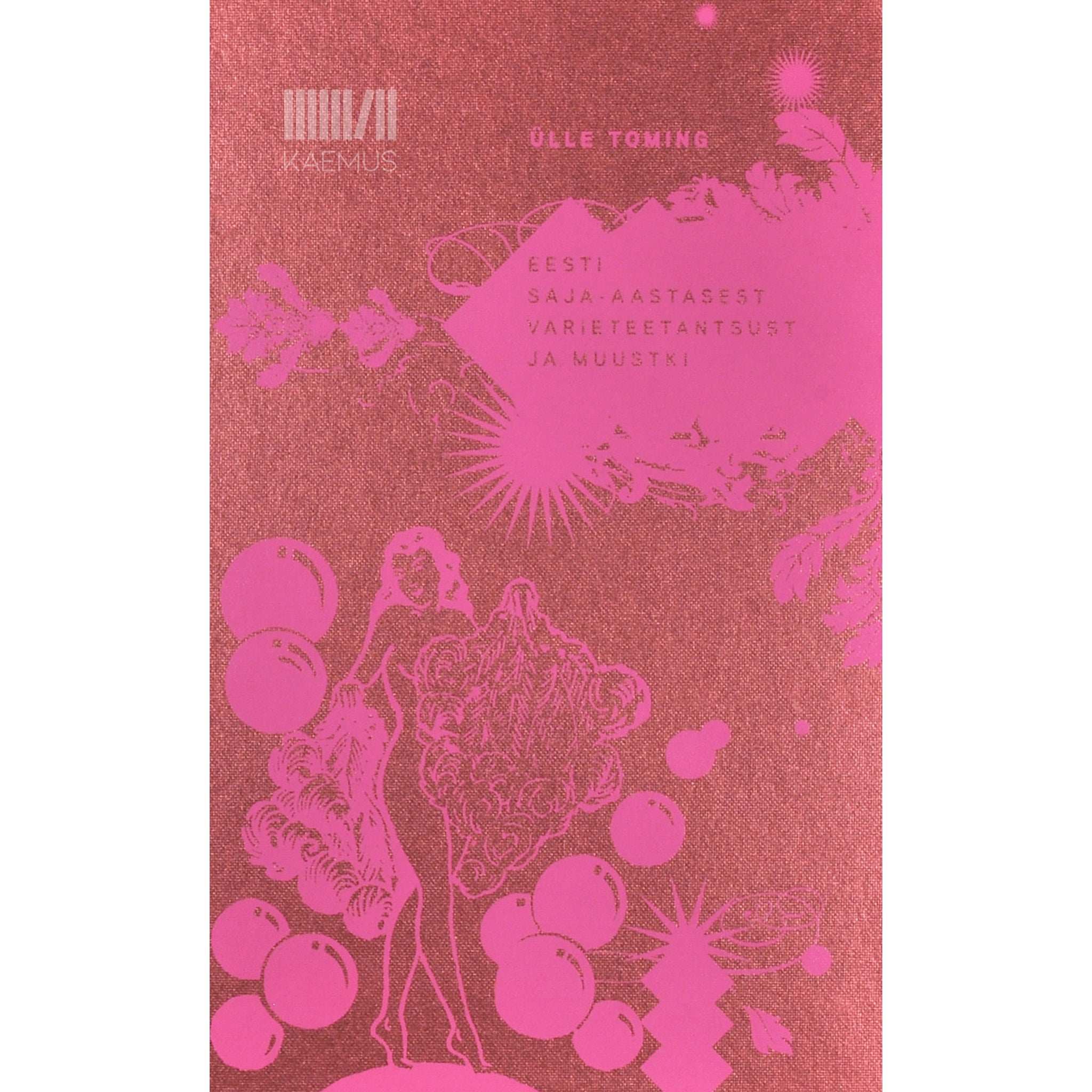 Ülle Toming Eesti saja-aastasest varieteetantsust ja muustki