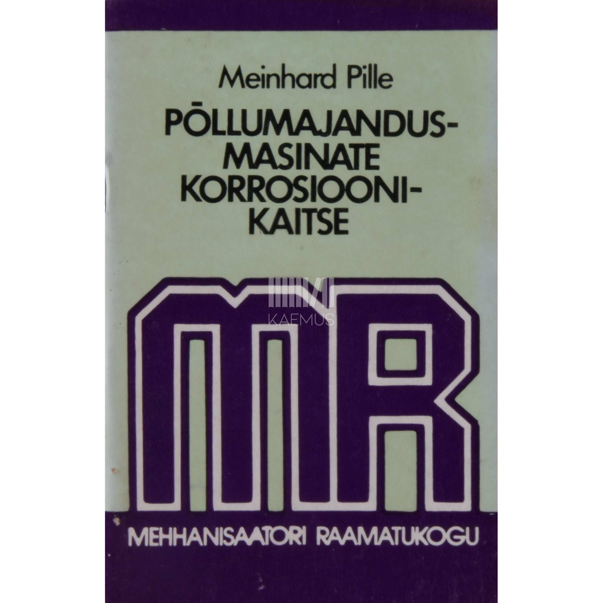 Meinhard Pille Põllumajandusmasinate korrosioonikaitse