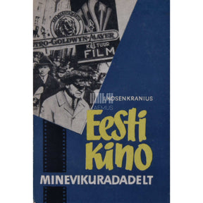 Ivar Kosenkranius Eesti kino minevikuradadelt