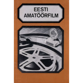 … Eesti amatöörfilm 1. osa