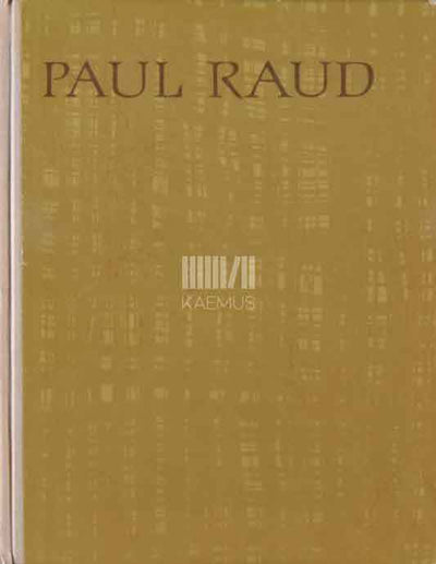 Paul Raud 1865-1930. Elu ja tegevus. Maalikunstnik. Monograafia - Kaemus