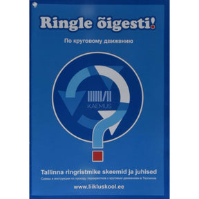… Ringle õigesti. Tallinna ringristmike skeemid ja juhised...