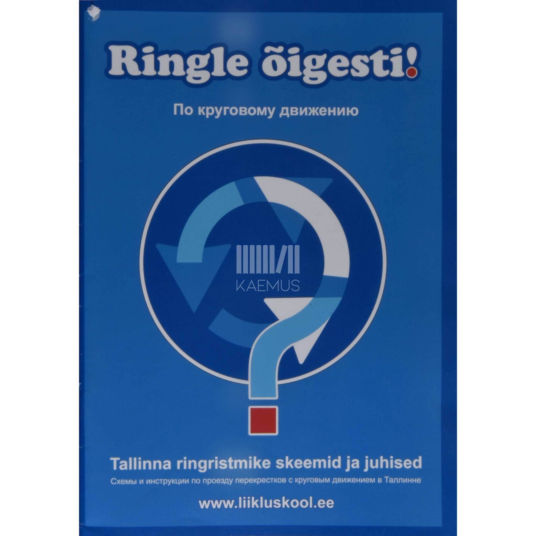 … Ringle õigesti. Tallinna ringristmike skeemid ja juhised...