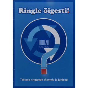 … Ringle õigesti! Tallinna ringteede skeemid