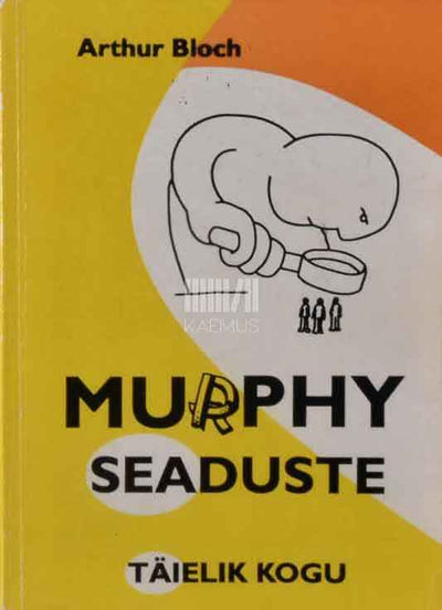 Murphy seaduste täielik kogu. Ameerika kirjaniku lood - Kaemus