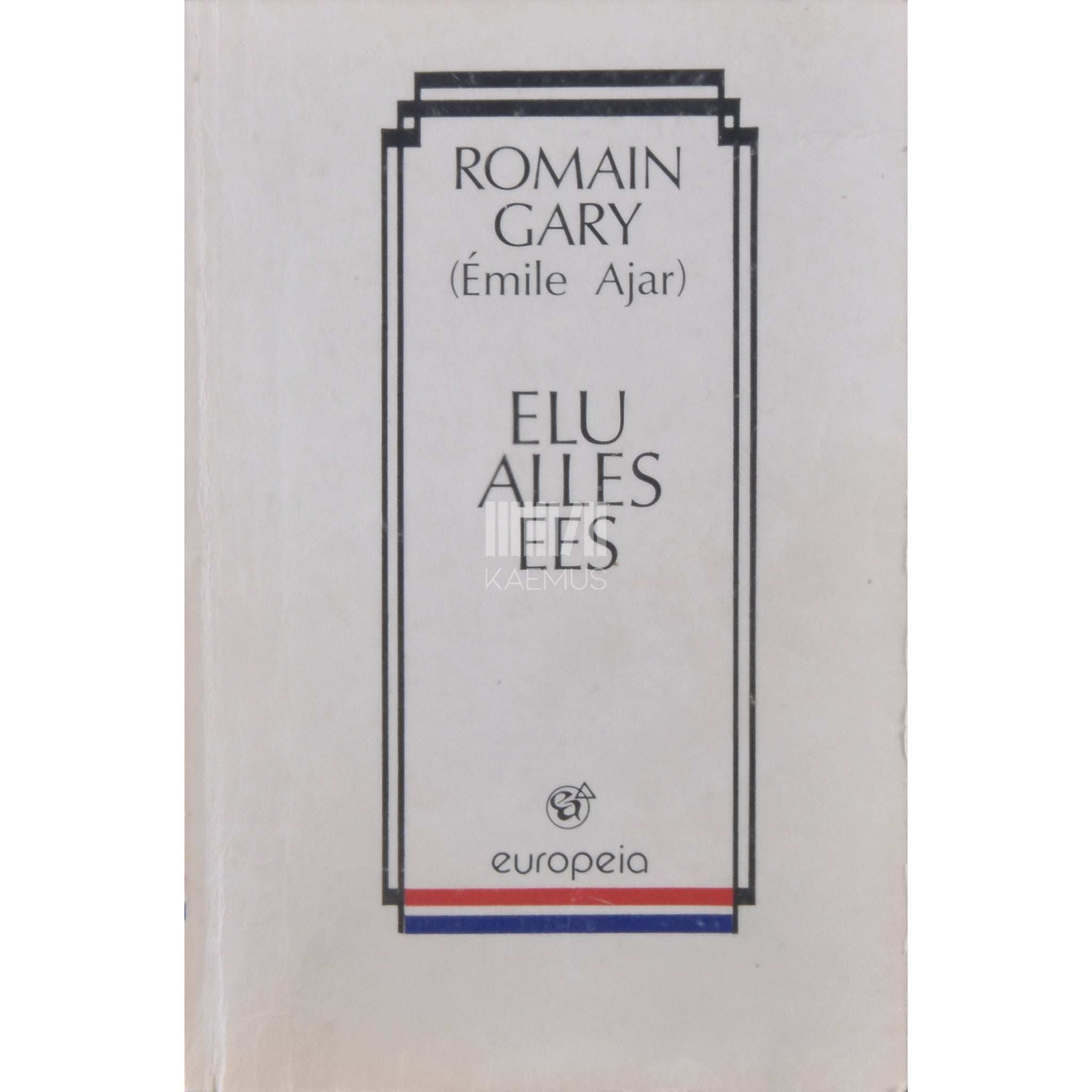 Romain Gary Elu alles ees