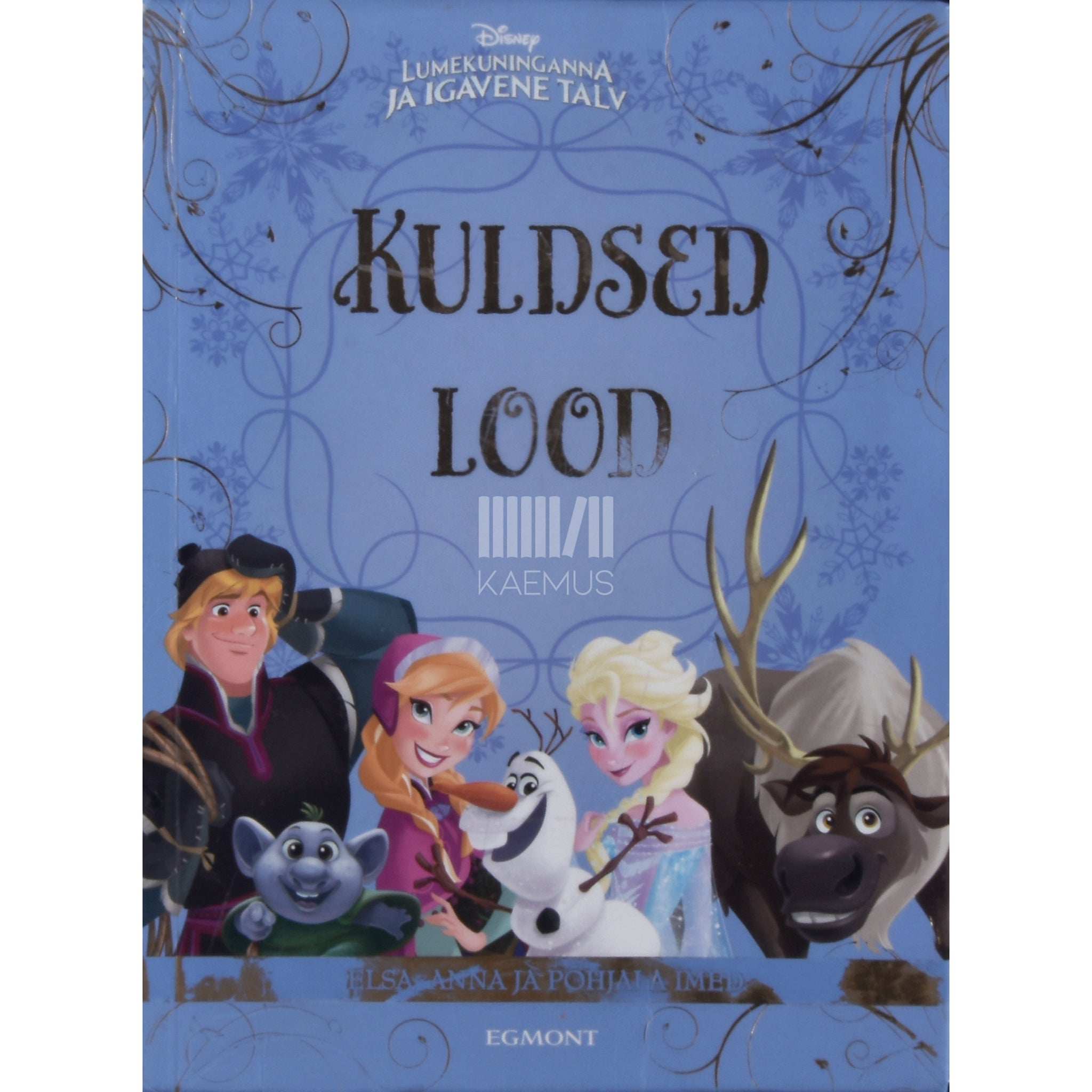 Disney Anna &amp; Elsa. Kuldsed lood. Elsa, Anna ja Põhjamaa imed