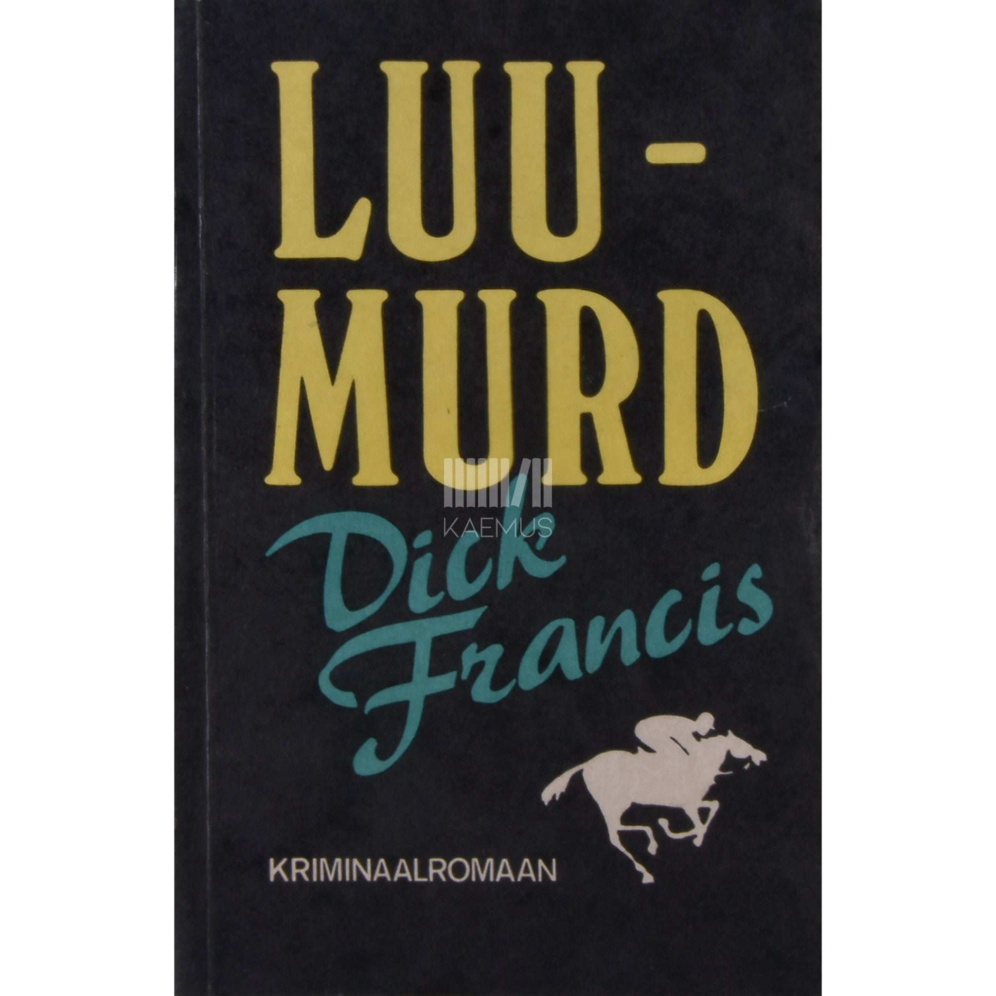 Dick Francis Luumurd