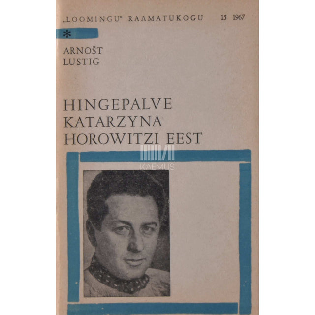 Arnošt Lustig - Hingepalve Katarzyna Horowitzi eest