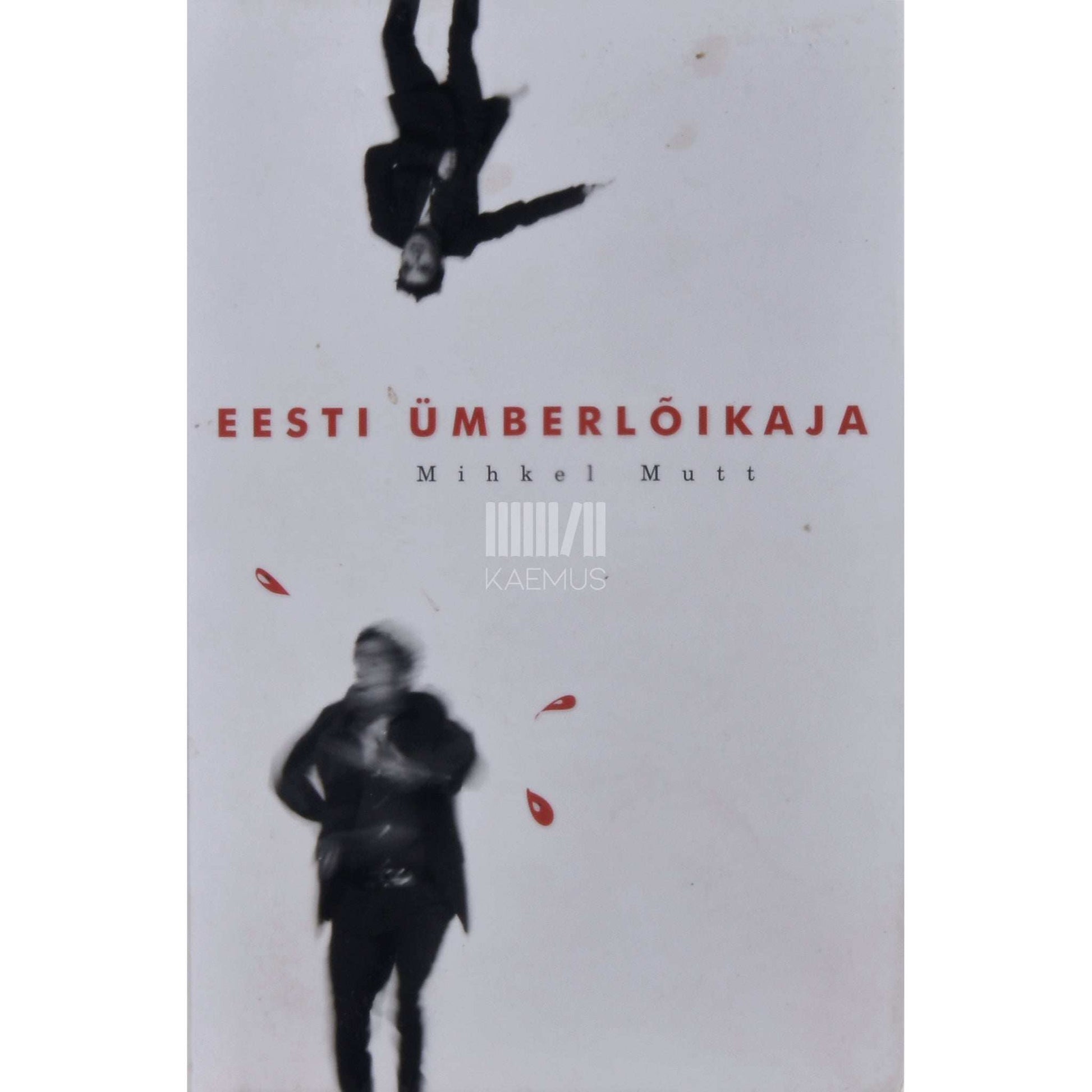Mihkel Mutt - Eesti ümberlõikaja