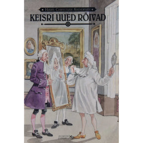 Hans Christian Andersen Keisri uued rõivad