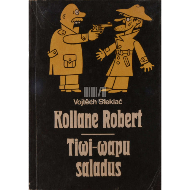 Vojtěch Steklač - Kollane Robert. Tiwi-wapu saladus