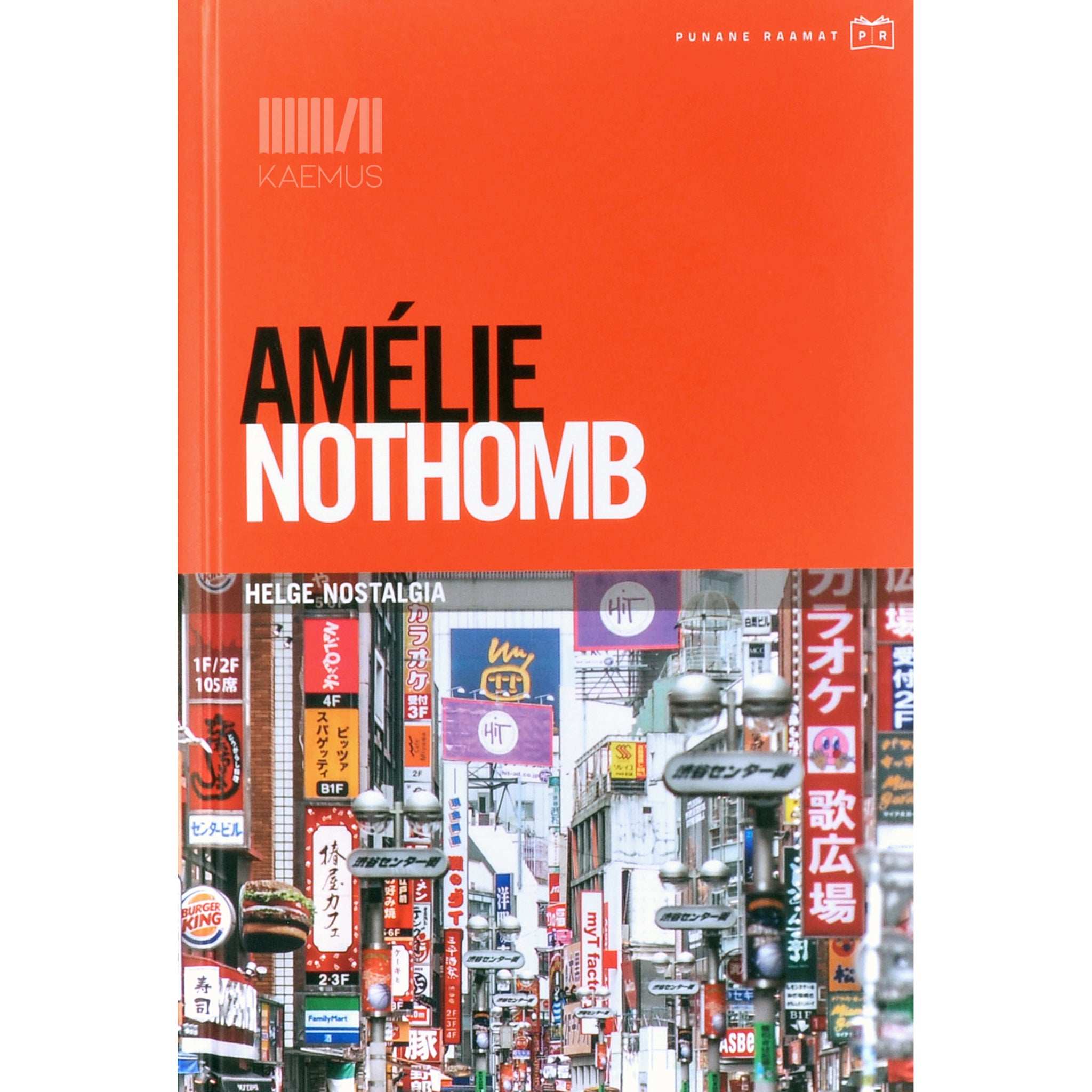 Amélie Nothomb Helge nostalgia