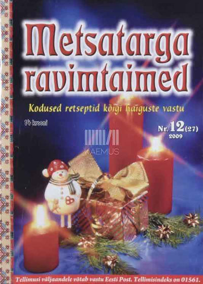 Metsatarga ravimtaimed 12/2009 - Kaemus