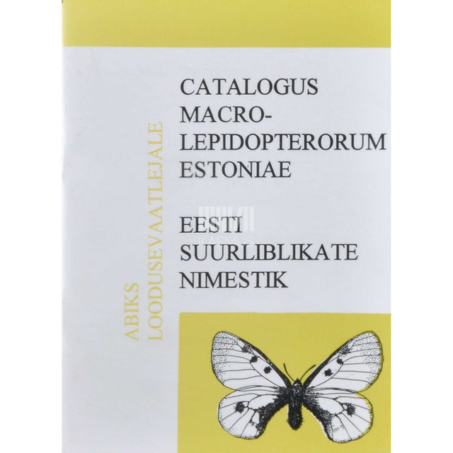 … - Eesti suurliblikate nimestik