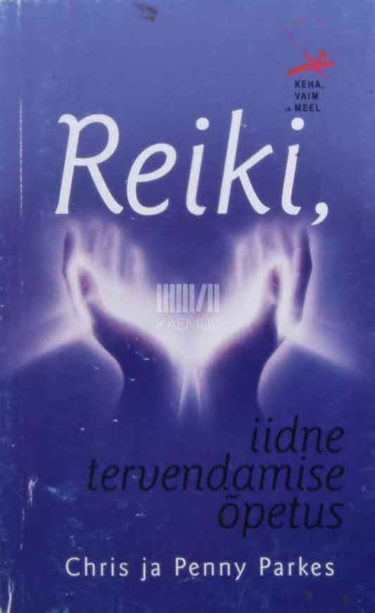 Reiki, iidne tervendamise õpetus - Kaemus