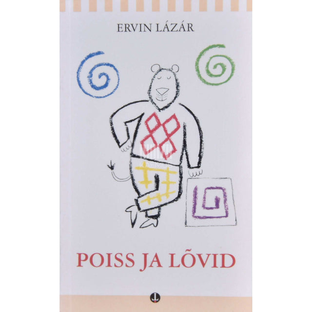 Ervin Lázár - Poiss ja lõvid. Muinasjuturomaan