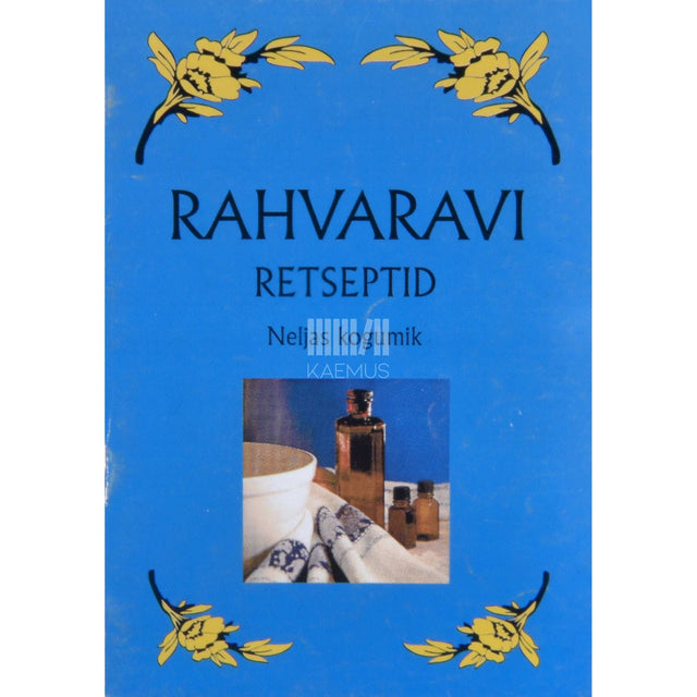 … - Rahvaravi retseptid 4. osa