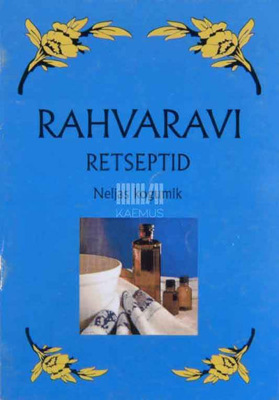 Rahvaravi retseptid 4. osa - Kaemus