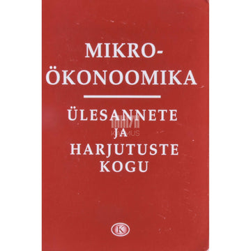 ... - Mikroökonoomika ülesannete ja harjutuste kogu
