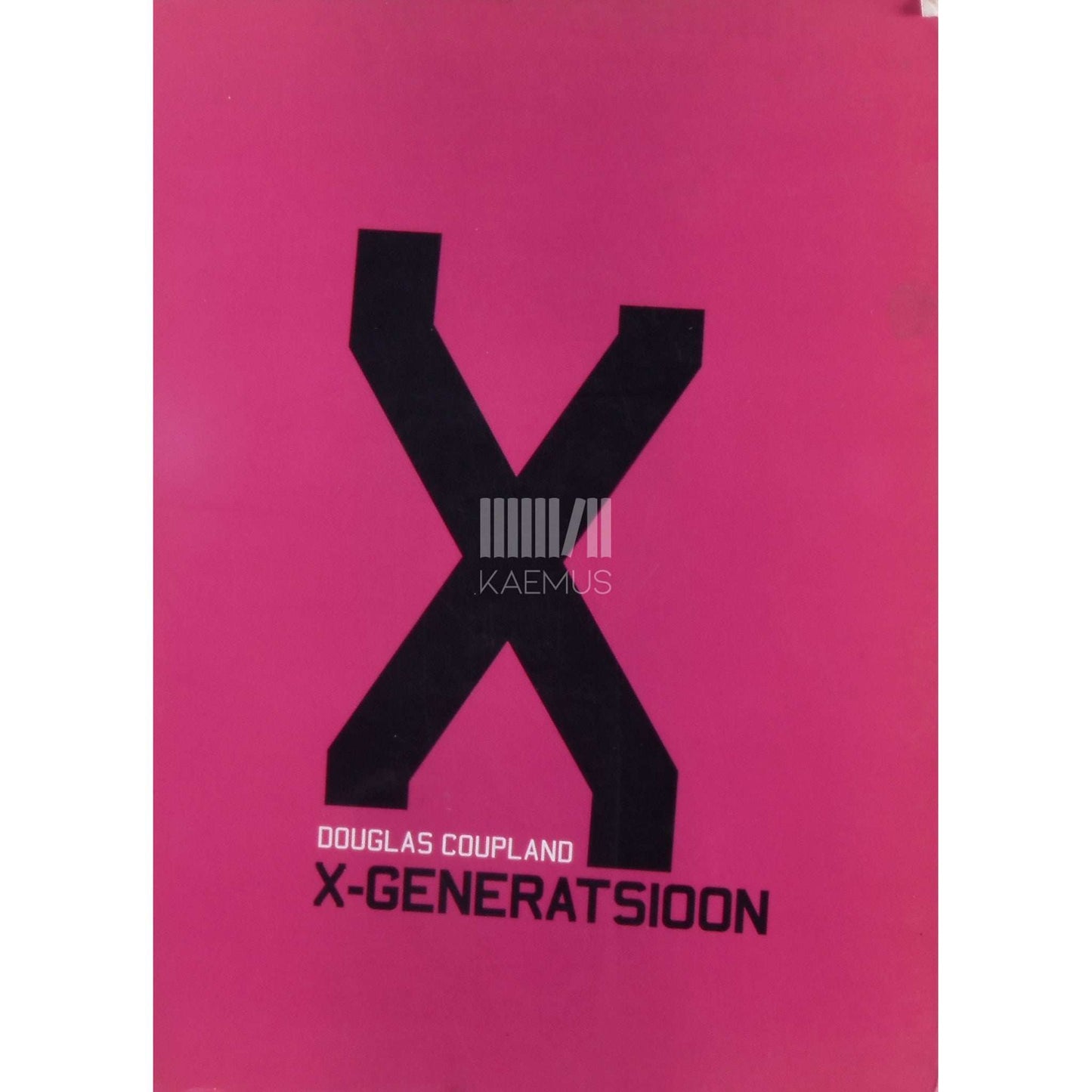 Douglas Coupland - X-generatsioon. Lood kiirenduskultuurile