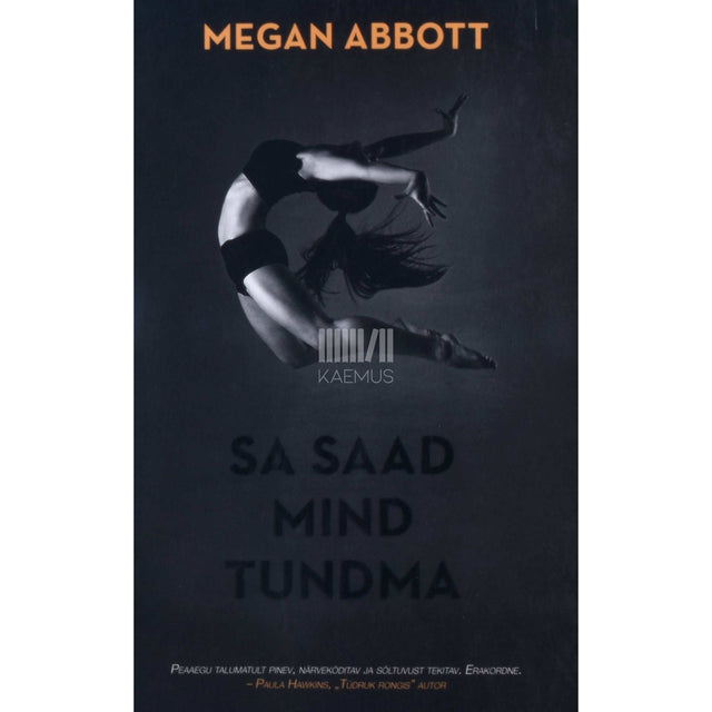 Megan Abbott - Sa saad mind tundma