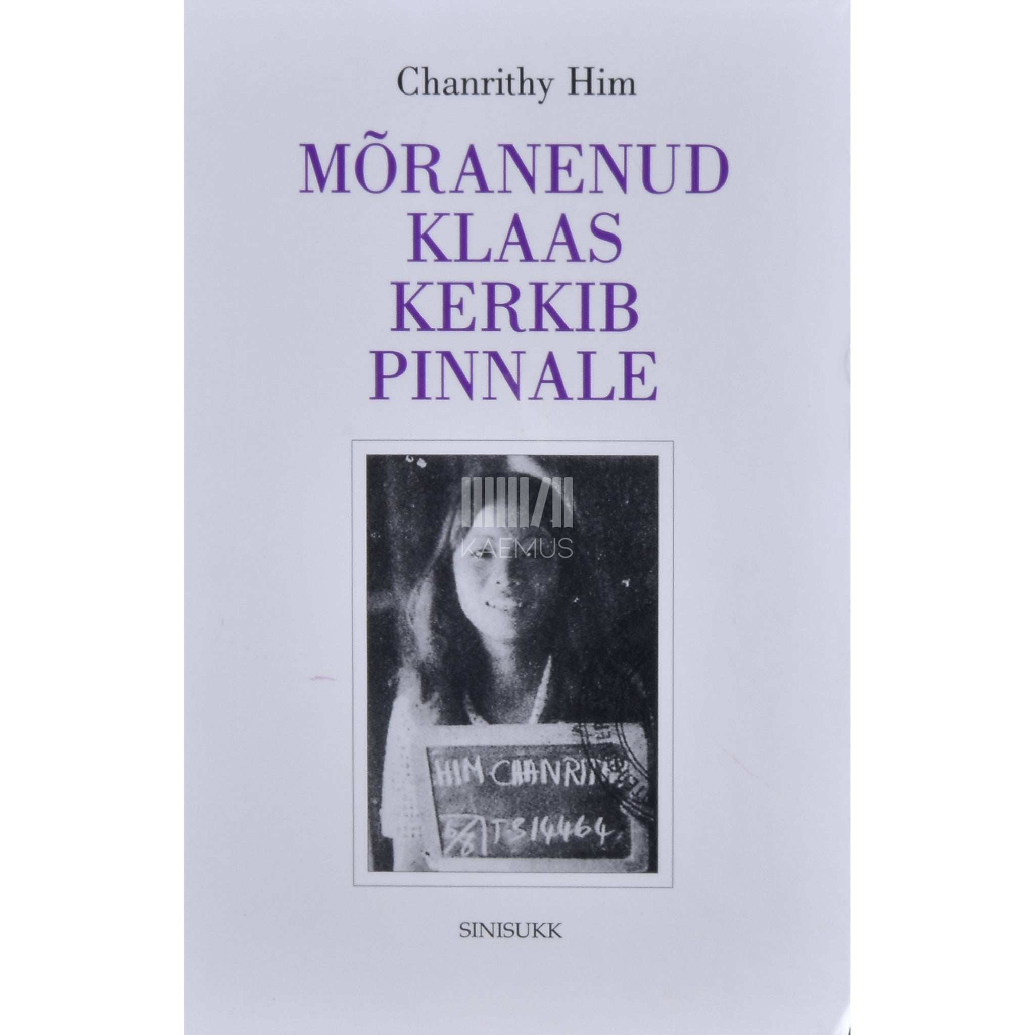 Chanrithy Him Mõranenud klaas kerkib pinnale