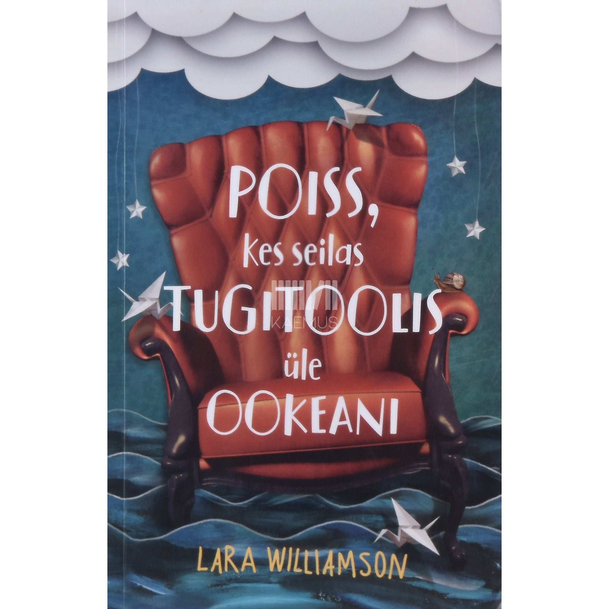 Lara Williamson - Poiss, kes seilas tugitoolis üle ookeani