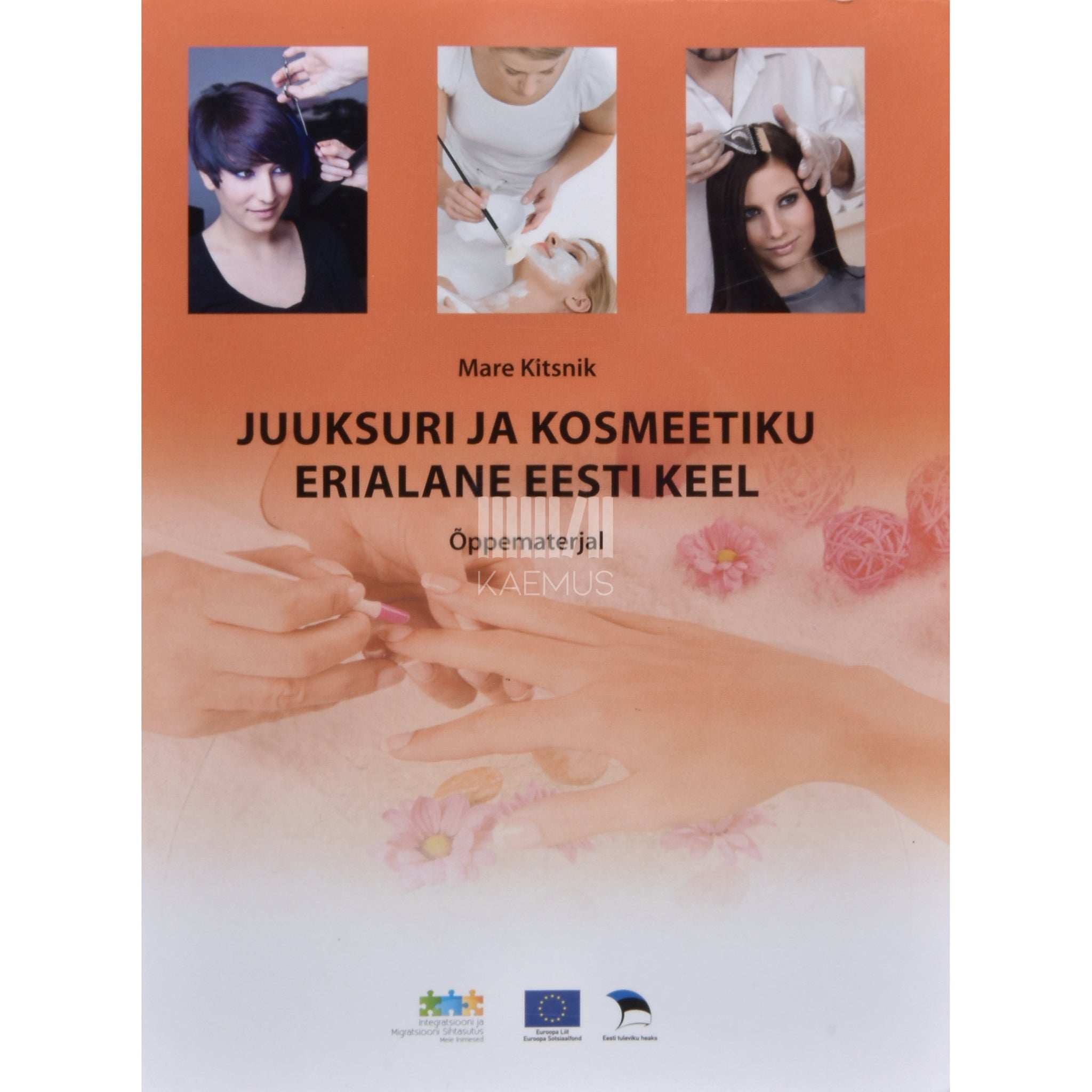 Mare Kitsnik Juuksuri ja kosmeetiku erialane eesti keel. Õppematerjal