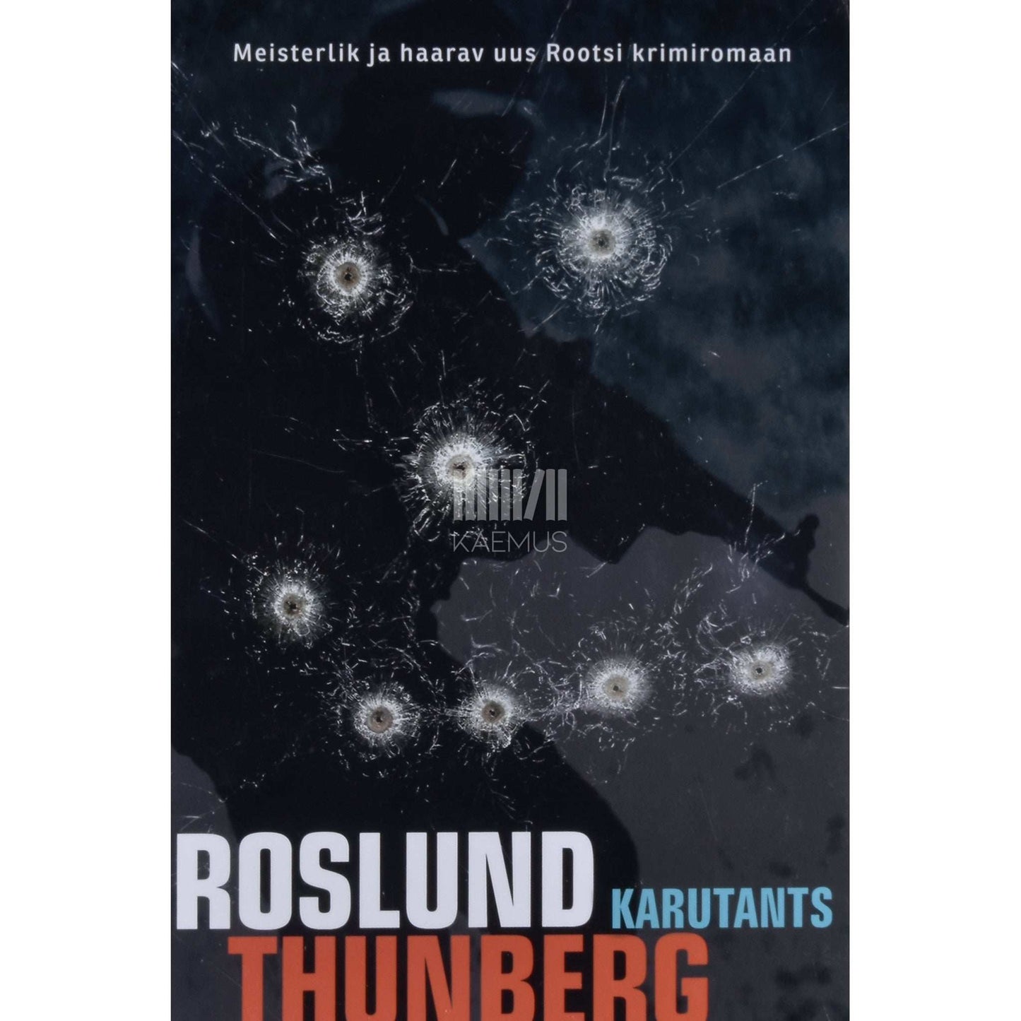 Anders Roslund, Stefan Thunberg - Karutants