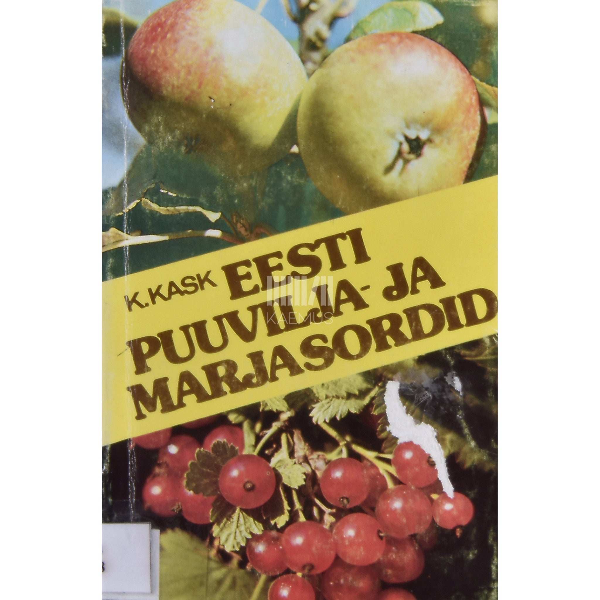 Kalju Kask Eesti puuvilja- ja marjasordid