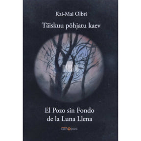 Kai-Mai Olbri Täiskuu põhjatu kaev