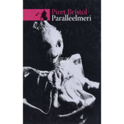 Piret Bristol - Paralleelmeri