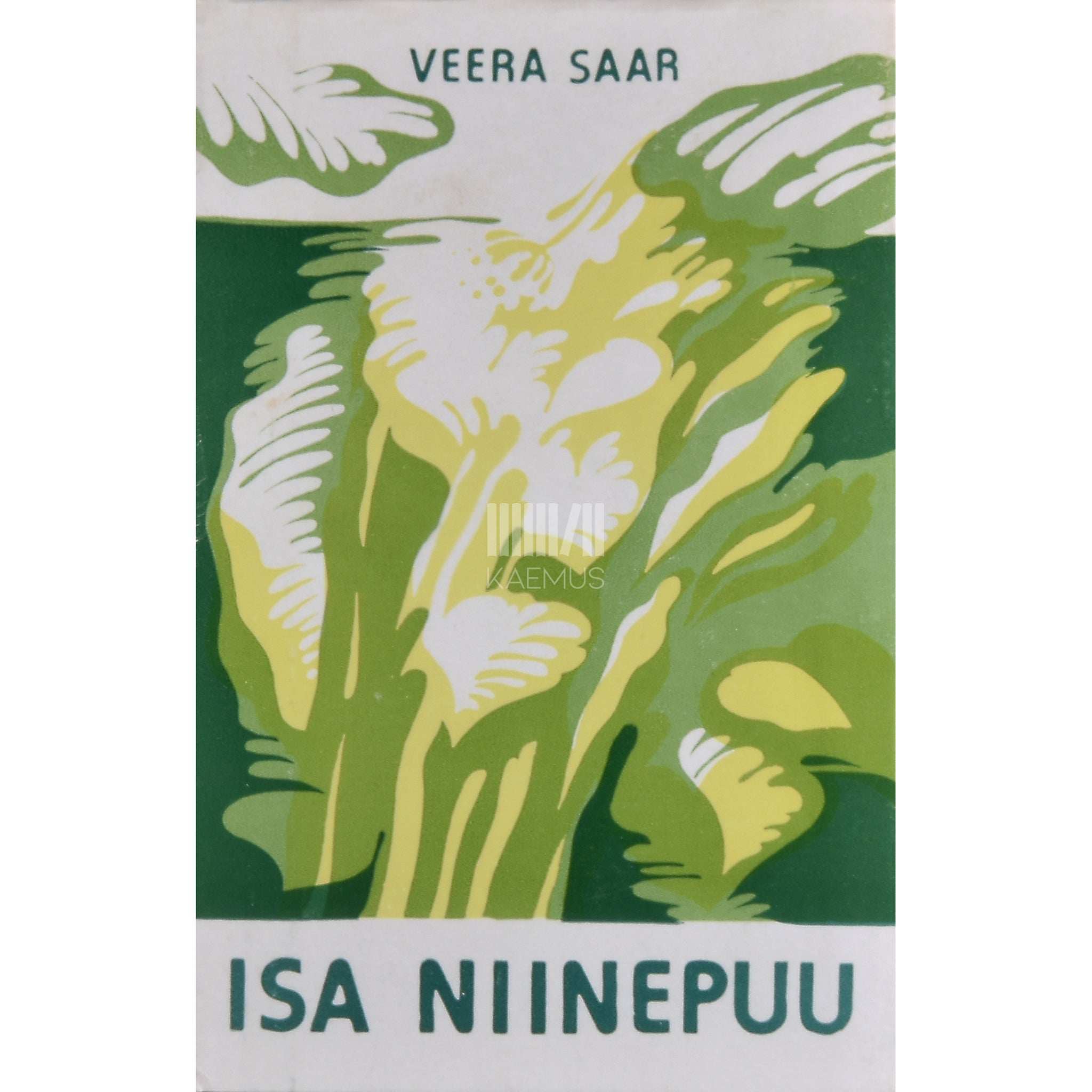 Veera Saar Isa niinepuu. Jutustusi, novelle, laaste