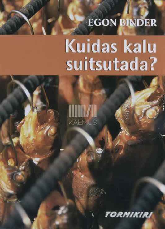 Kuidas kalu suitsutada? - Kaemus