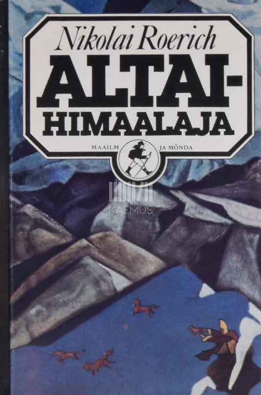 Altai - Himaalaja - Kaemus