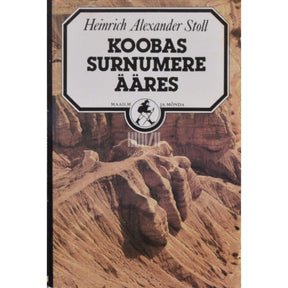 Heinrich Alexander Stoll Koobas Surnumere ääres. Romaan Qumrani käsikirjadest