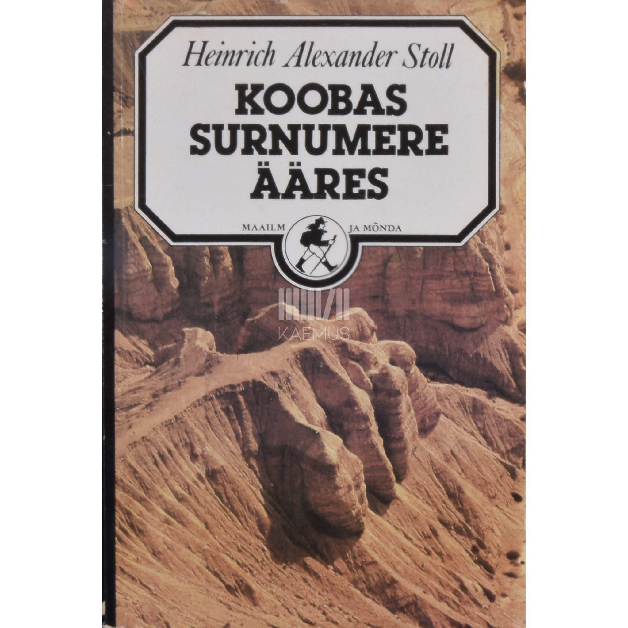 Heinrich Alexander Stoll Koobas Surnumere ääres. Romaan Qumrani käsikirjadest