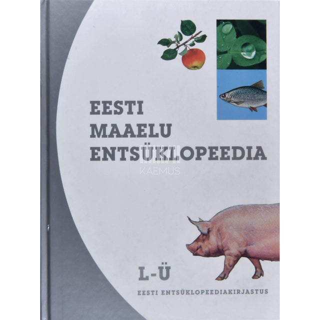… - Eesti maaelu entsüklopeedia. L-Ü 2. osa