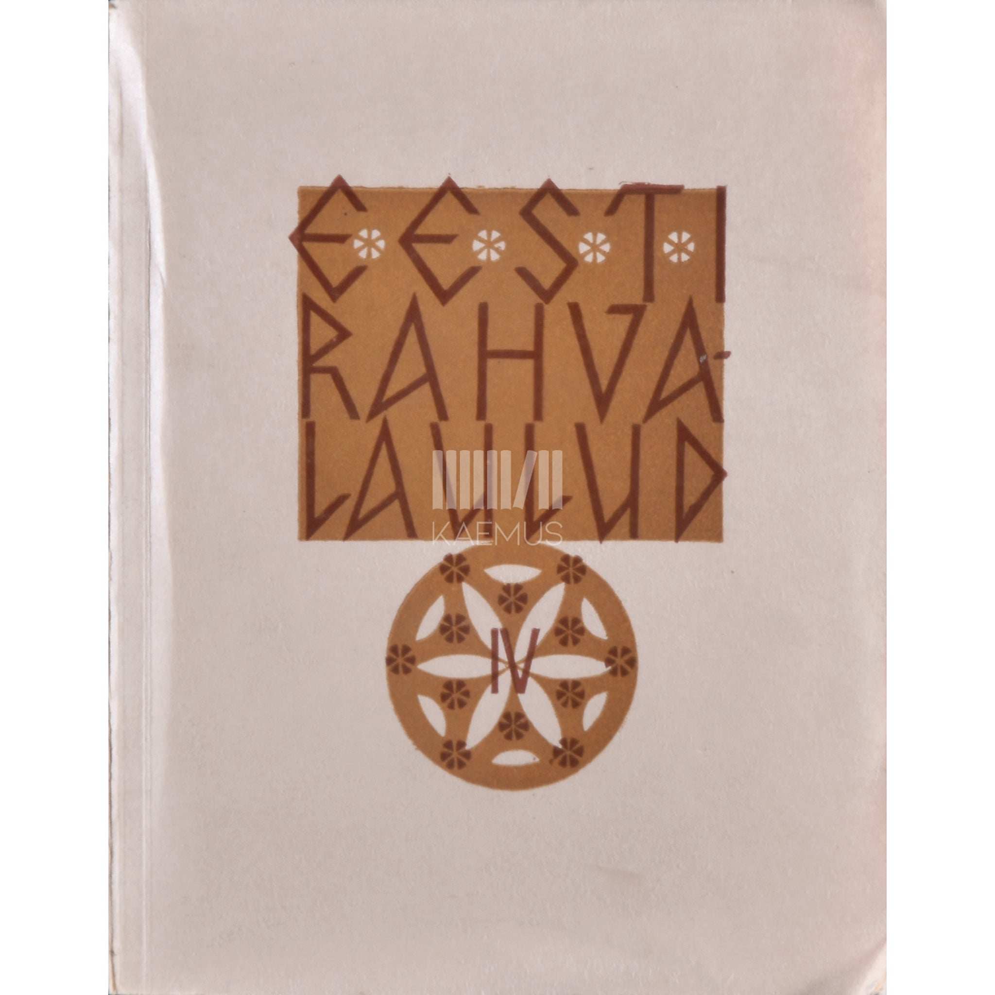 … Eesti rahvalaulud. Antoloogia 4. osa