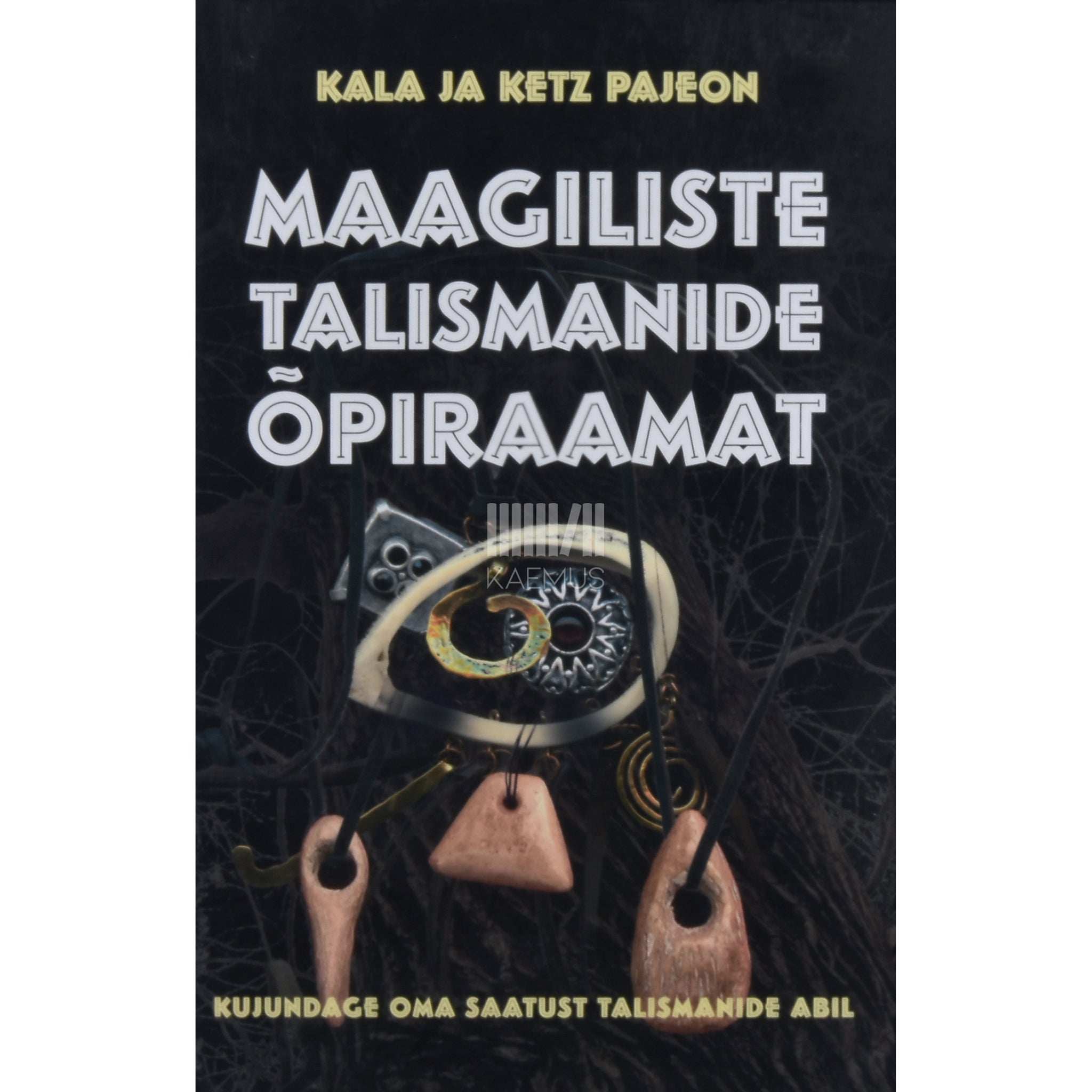 Kala Pajeon, Ketz Pajeon Maagiliste talismanide õpiraamat