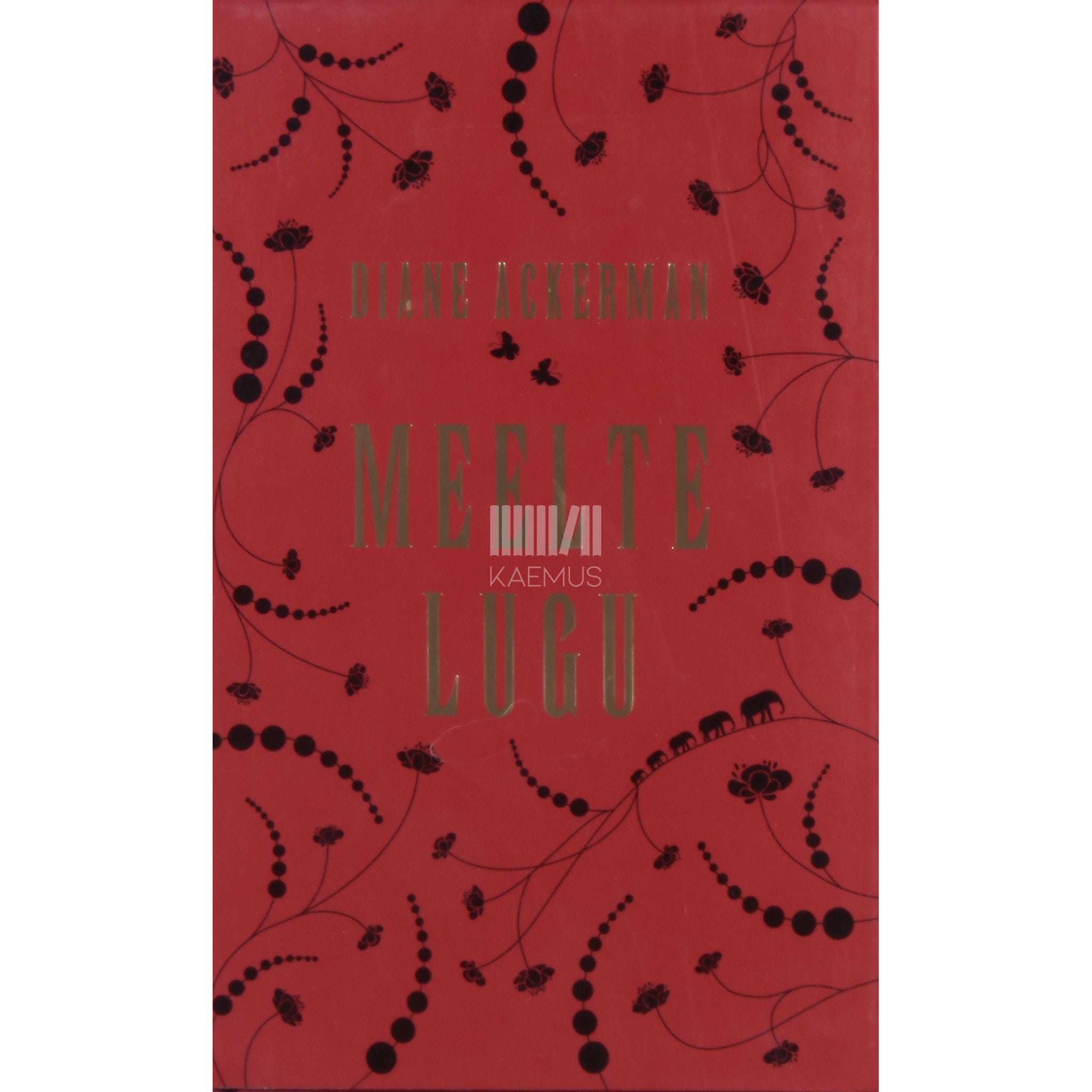 Diane Ackerman Meelte lugu