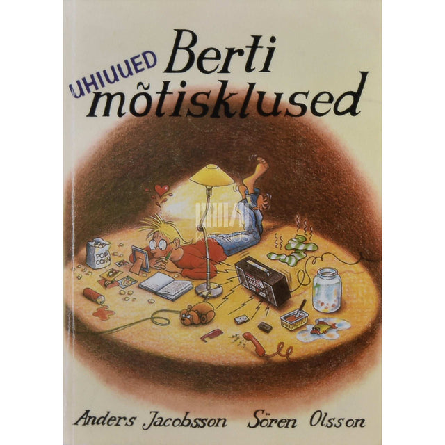 Anders Jacobsson, Sören Olsson - Berti uhiuued mõtisklused