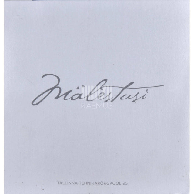 … - Mälestusi. Tallinna Tehnikakõrgkool 95