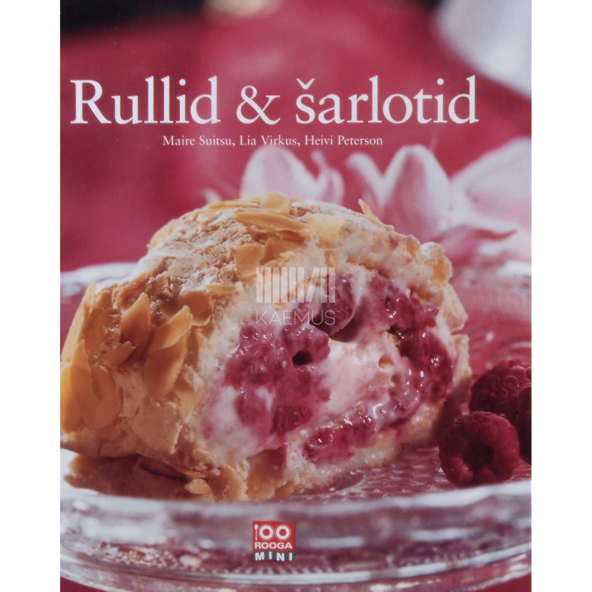 Heivi Peterson, Maire Suitsu, Lia Virkus Rullid &amp; šarlotid