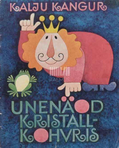 Unenäod kristallkohvris - Kaemus